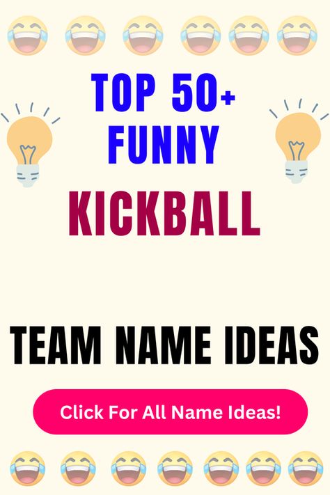 Check Out The Top 50+ Funny Kickball Team Name Ideas. Click For All 200+ Kickball Team Name Ideas! Kickball Team Names, Best Team Names, Derby Names, Demolition Derby, All Names, Name Ideas, Team Name, Top 50, Team Names