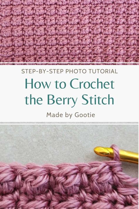 Crochet Berry Stitch - Photo Tutorial - Made by Gootie Crochet Pattern Dk Yarn, Cool Easy Crochet Stitches, Relief Stitch Crochet, Trellis Stitch Crochet, Berry Stitch Crochet Blanket, Two Colour Crochet Stitches, Different Crochet Patterns Stitches, Basic Stitches Crochet, Crochet Square Stitch