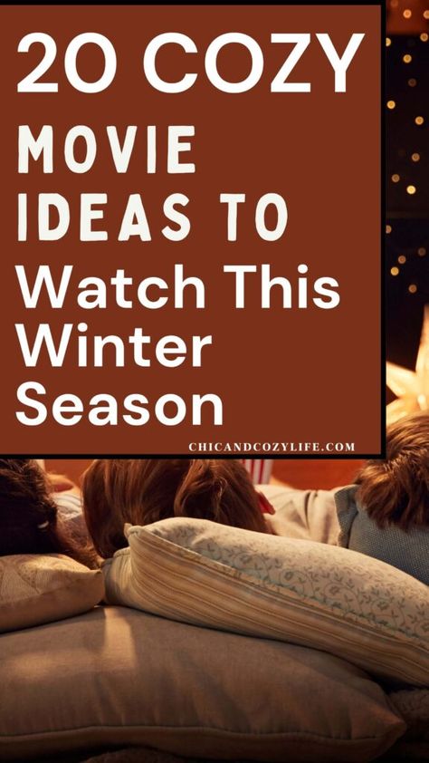 20 Heartwarming And Cozy Movie Ideas To Watch This Fall And Winter Season - Chic & Cozy Movies To Watch On A Snow Day, Cozy Day Ideas, Movies To Watch On Rainy Days, Movies To Watch In January, Cozy Shows To Watch, Movies To Watch In Winter, Rainy Day Movies To Watch, Cozy Movies To Watch, Winter Movies List