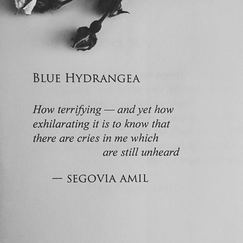 Segovia Amil, Lovers Quotes, Writing Poetry, Poem Quotes, Blue Hydrangea, Poetry Quotes, Pretty Words, Beautiful Quotes, Beautiful Words