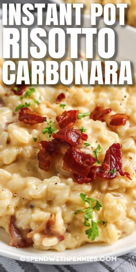 This Instant Pot Risotto Carbonara recipe is incredibly creamy & full of flavor. Serve with your favorite entree and some sauteed veggies for a meal the whole family will love! #spendwithpennies #instantpotrisottocarbonara #recipe #sidedish #homemade #creamy Instant Pot Rissoto Recipes, Instant Pot Carbonara, Instapot Risotto Recipe, Instapot Casseroles, Instant Pot Casserole Recipes, Instant Pot Risotto Recipes, Carbonara Risotto, Risotto Instant Pot, Risotto Carbonara