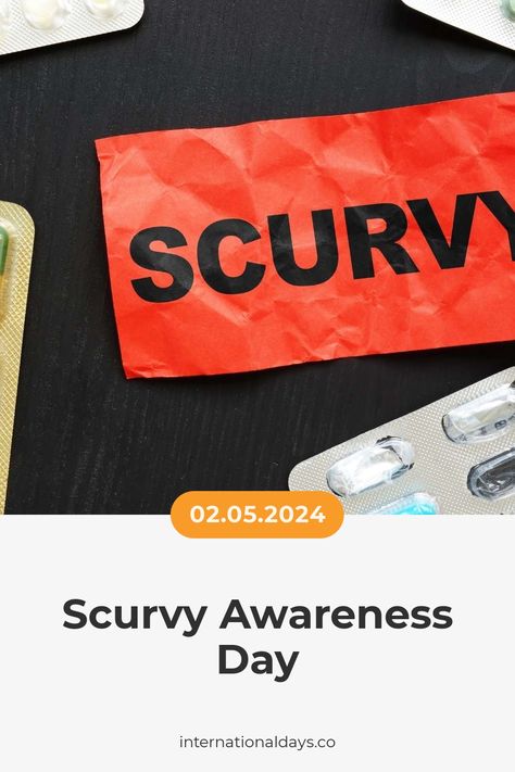 Scurvy Awareness Day is an important reminder to ensure we get enough vitamin C in our diets to prevent this debilitating and sometimes fatal disease. Rare Disease Day, Seasonal Affective Disease, Health Day, Vitamin C, Human Body, Disease, Vitamins, Diet, Health