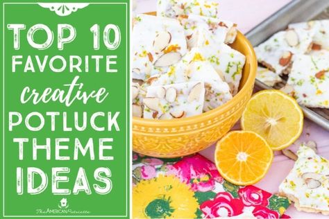 Top 10 Favorite Creative Potluck Themes - The American Patriette Potluck Theme Ideas, Potluck Lunch Ideas, Holiday Party Potluck, Potluck Themes, Office Potluck, Work Potluck, Easy Potluck, Group Dinner, Thanksgiving Potluck