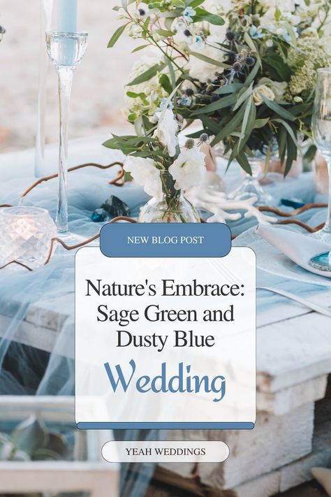 Nature's Embrace: Sage Green and Dusty Blue Wedding