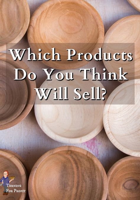 What will sell? All woodturners want the answer to that question. Which product sell at every event? But, is that the right question? Lathe Woodworking Projects, Woodturning Art, Wood Turned Bowls, Wood Bowls Carving, Woodturning Projects, Turning Wood, Woodturning Ideas, Turned Art, Wood Carving Tools Knives