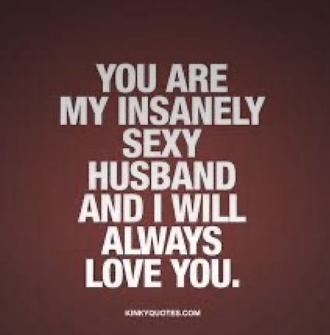 Love My Husband Quotes, I Love My Hubby, Yes I Will, Love Husband Quotes, Wife Quotes, Husband Quotes, Love My Husband, Marriage Quotes, Husband Love