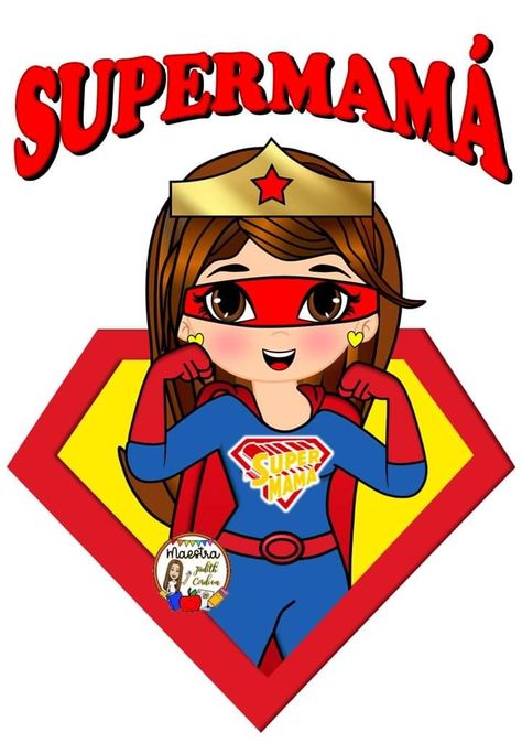 Super Mama, Max Steel, Man Logo, Happy Mother, Happy Mothers, Superman, Mother’s Day, Lily, ? Logo