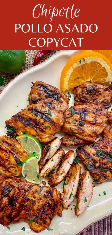 Copycat Chipotle Chicken Marinade, Chipotle Copycat Recipes Pork, Chipotle Dinner Recipes, Chipotle Carne Asada Recipe Copycat, Chipotle Sauce Chicken Recipe, Polo Asado Chicken Recipes, Chipotle Pollo Asado Recipe, Copy Cat Restaurant Food, Chipotle Style Chicken