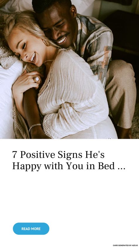 7 #Positive ✅ #Signs 🚦 He's #Happy 😊 with You in Bed 🛌 ... - #Love Positive Signs, Your Man, New Tricks, Love You, Drive, Couple Photos, Signs, Bed