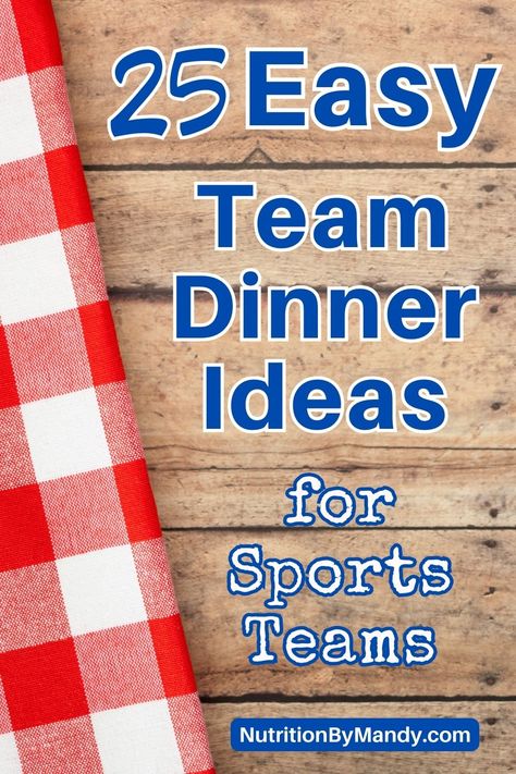 25 Easy Team Dinner Ideas for Sports Teams Basketball Dinner Ideas, Team Dinner Menu Ideas, Volleyball Team Lunch Ideas, Cheer Team Meals, Volleyball Dinner Ideas, Easy Meals For Team Dinners, Sports Team Party Ideas, Team Dinners Volleyball, Football Team Dinner Ideas Meals