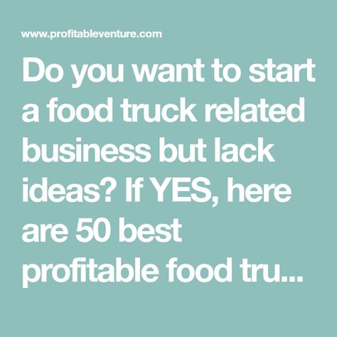 Do you want to start a food truck related business but lack ideas? If YES, here are 50 best profitable food truck business ideas & opportunities Truck Business Ideas, Grilled Cheese Food Truck, Food Truck Business Plan, Kombucha Drink, Starting A Food Truck, Truck Business, Food Truck Business, Frozen Custard, Italian Ice