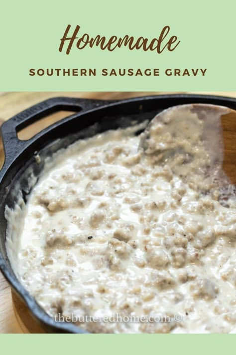 White Gravy With Sausage, White Sausage Gravy Recipe Easy, Sausage Gravy From Scratch, Biscuits And Gravy From Scratch, White Gravy Recipe Breakfast, Southern Sausage Gravy Recipe, Homemade Busicuts And Gravy, Home Made Sausage Gravy, How To Make Sausage Gravy