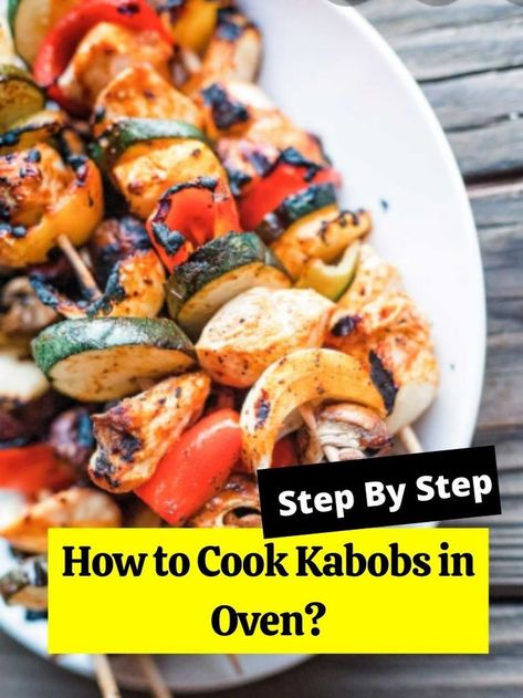 Baked Skewers Oven, How To Cook Kabobs In The Oven, Shush Kabobs In The Oven, Oven Skewers Kabob Recipes, Oven Roasted Kabobs, Kebobs In The Oven, Shish Kebabs In The Oven, Veggie Kabobs In Oven, Baked Kabobs Oven