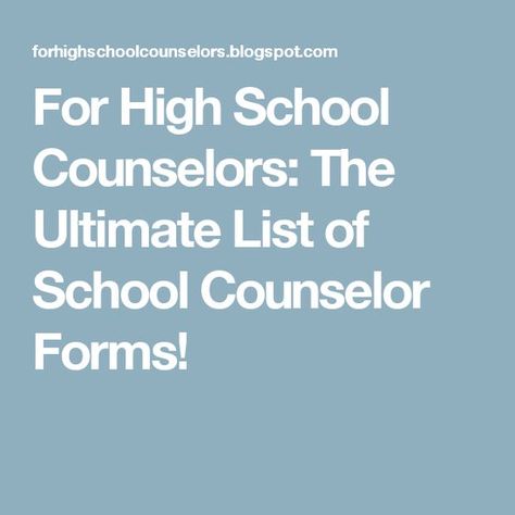 For High School Counselors: The Ultimate List of School Counselor Forms! School Counselor Forms, Counseling Forms, School Counselor Ideas, School Guidance Counselor, School Counselor Resources, School Counseling Office, School Counseling Resources, High School Counselor, School Counselor Office