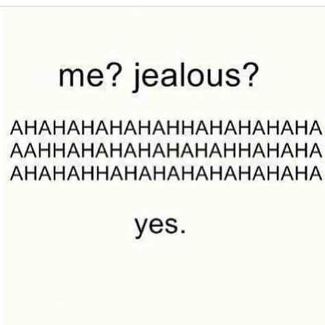 Jealousy Jealousy Memes Humor, Jealousy Memes, Jealous Meme, Jealousy Aesthetic, Jealousy Issues, Astrology Goddess, Jealous Of You, You Meme, Love My Boyfriend