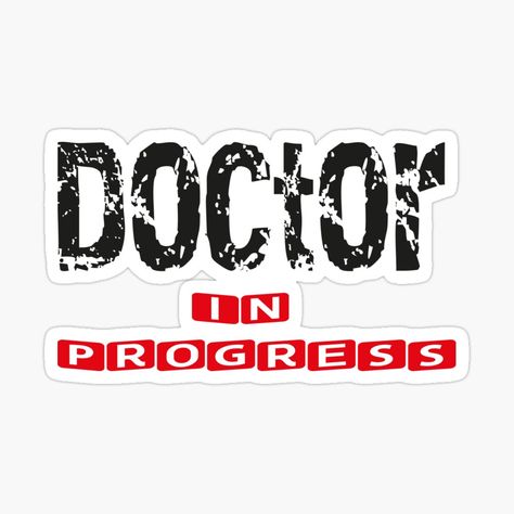 Get my art printed on awesome products. Support me at Redbubble #RBandME: https://www.redbubble.com/i/sticker/Doctor-In-Progress-gift-idea-for-national-doctor-s-day-and-future-doctors-by-ZakariaeEd/80854664.EJUG5?asc=u Doctor In Progress, Doctor Stickers, National Doctors Day, Doctors Day, Future Doctor, The North Face Logo, Retail Logos, Sticker Design, Awesome Products