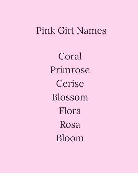 Baby girl names based on the color pink.🌸 Name Ideas Last Name, Last Name Ideas, Sims 4 Not So Berry, Character Names Ideas, Names For Ocs, Random Names, Character Story Ideas, Mystical Names, Feminine Names