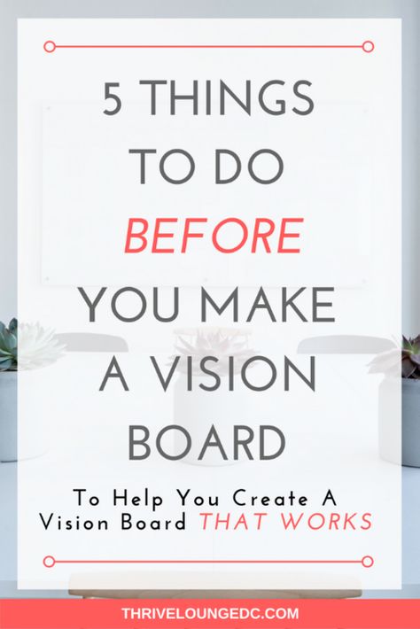 5 Things To Do BEFORE You Make a Vision Board Creative Vision Boards, Make A Vision Board, Vision Board Examples, Vision Board Party, Vision Board Goals, Vision Board Pictures, Making A Vision Board, Dream Vision Board, A Vision Board