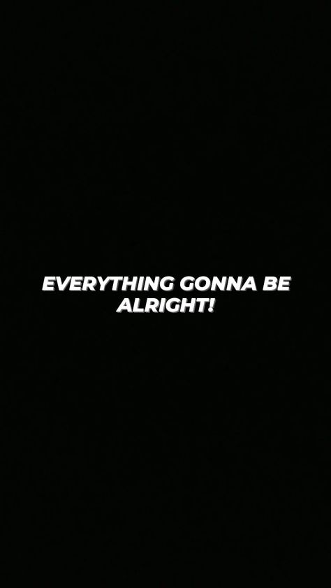 Every little things gonna be alright,☁️ #gonnabealright #blackwallpaper #staycalm Every Little Thing Is Gonna Be Alright, Everything Gonna Be Alright, Everything's Gonna Be Alright, Wallpaper Estetika, Gonna Be Alright, Be Alright, Home On The Range, Every Thing, Black Wallpaper