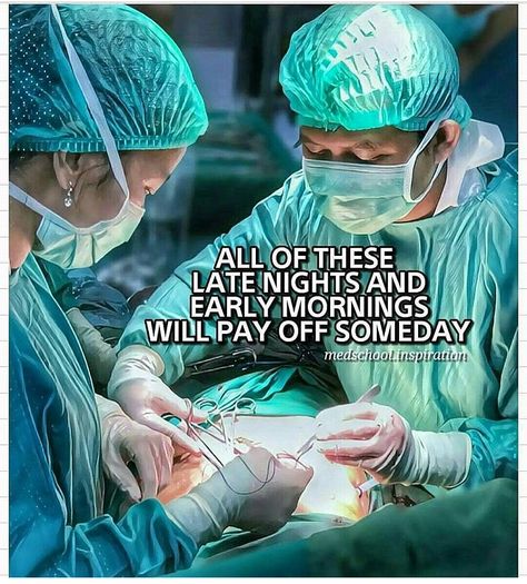 Medschool Motivation, Surgeon Quotes, Medical School Quotes, Doctor Quotes Medical, Doctor Quotes, Medical Quotes, Medical Student Motivation, College Motivation, Med School Motivation