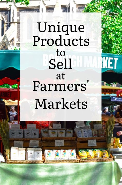 Lots of unique product ideas you can make/create/grow and sell at farmers' markets for profit. Farm Market Ideas, Farmers Market Vendor, Farmers Market Stand, Farmers Market Display, Farmers Market Booth, Farmers Market Ideas, Market Stands, Farm Business, Farm Store