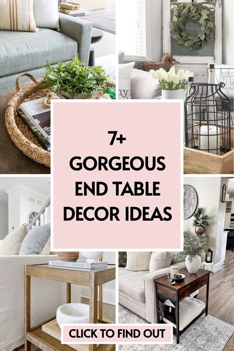 7 end table decor ideas End Table Styling, End Table Decor Ideas, End Table Ideas, Living Room End Table Decor, Side Table Decor Living Room, End Table Design, Small Table Decor, End Table Decor, Sofa Table Decor