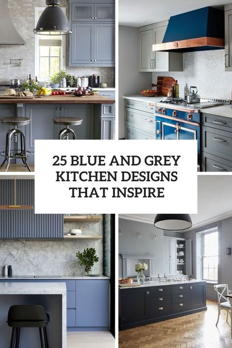 25 Blue And Grey Kitchen Designs That Inspire - DigsDigs Grey Kitchen Blue Tiles, Blue Backsplash Kitchen Grey Cabinets, Grey Cabinets Blue Backsplash, Greyish Blue Kitchen Walls, Grey And Navy Kitchen Ideas, Gray White Blue Kitchen, Light Blue Kitchen Walls Grey Cabinets, Blue Kitchen Cabinets Grey Floors, Light Gray And Blue Kitchen