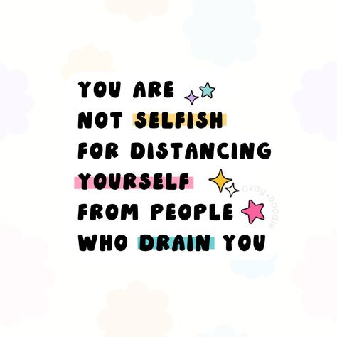 💛 You are not selfish for distancing yourself from people who drain you. Protect your energy and well-being. . . #selfcareisnotselfish #protectyourpeace Distancing Yourself Quotes, Self Protection Quotes, Quotes For Selfish People, Distance Yourself From Toxic People, Distancing Yourself From People, Kawaii Positivity, Distance Yourself Quotes, People Who Drain Your Energy, Low Self Esteem Quotes