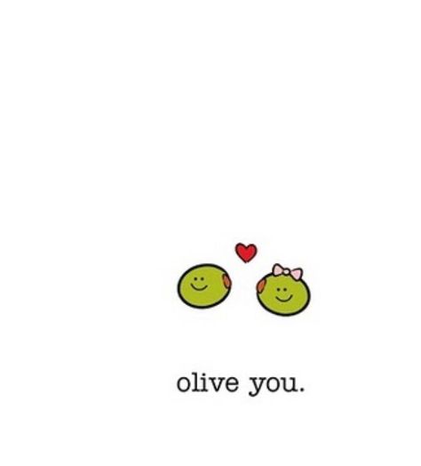 I love u | olive you | This reminds me of whispering olive juice¡ Olive Color Aesthetic Wallpaper, Extending An Olive Branch Quotes, Olive You, Are Olives Good For You, Olive Juice I Love You, Olive Juice, This Kind Of Love, Loving U, Never Give Up