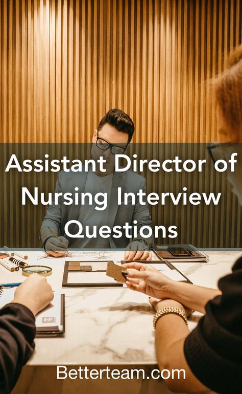 Top 5 Assistant Director of Nursing interview questions with detailed tips for both hiring managers and candidates. Assistant Director Of Nursing, Nurse Manager Interview Questions, Nursing Interview Questions, Nursing Interview, Director Of Nursing, Nursing Leadership, Nurse Manager, Healthcare Administration, Assistant Director