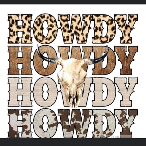 Another Ready Now Shirt. No Wait Time! We Have Another Cow Print Choice For All Our Cowprint Junkies. “Howdy” Is Displayed Multiple Times In Multiple Patterns. A Bull Skull Is Also Featured Center Of Design. As Always Message Me You’re Color Shirt And Sleeve Preferences Western Cow Skull, Country Sublimation, Western Aesthetic Wallpaper, Howdy Shirt, Heat Press Shirts, Western Quotes, Country Backgrounds, Cow Print Wallpaper, Western Photo