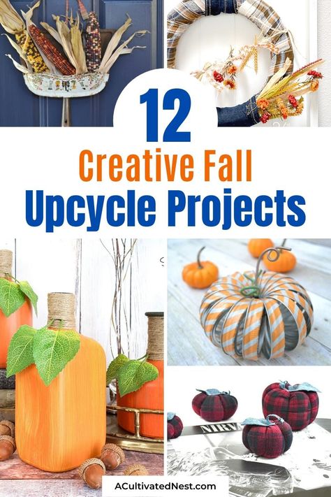 12 Creative Fall Upcycle Projects- A great way to decorate for autumn on a budget is by upcycling materials you would normally throw away! These creative fall upcycle projects are a creative way to add charm to any space! | fall decorating on a budget, repurposing, repurposed DIY décor, recycled décor, #diy #crafts #fallCrafts #upcycling #ACultivatedNest Corks Pumpkin, Recycled Decor, Vintage Fall Decor, Thrift Store Decor, Fall Art Projects, Decor 2023, Upcycled Projects, Upcycle Repurpose, Upcycle Decor