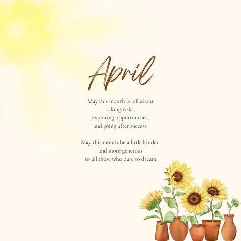 Hello April, April May, Take Risks, Months In A Year, Motivational Quotes, Quotes