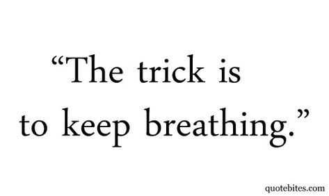 keep breathing Keep Breathing, Spoken Words, Make It Easy, Motivational Messages, Yoga Quotes, Just Breathe, A Poem, Quotable Quotes, Happy Thoughts