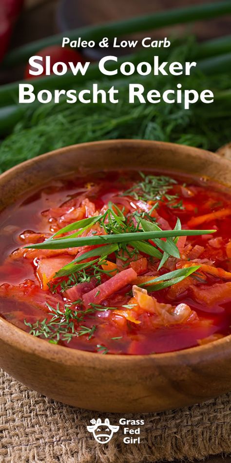 borscht_long_b Slow Cooker Borscht, Borscht Recipe, Borscht Soup, Low Carb Crock Pot Recipes, Simple Diet, Low Carb Slow Cooker, Paleo Soup, Paleo Recipes Breakfast, Keto Crockpot Recipes