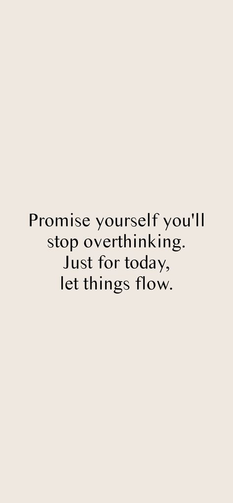 Inspirational Quotes For Overthinkers, Quote For Overthinkers, Quotes About Not Overthinking, Affirmations For Overthinking Quotes, Motivational Quotes For Overthinkers, Motivation For Overthinkers, Stop Overthinking Aesthetic, Motivational Quotes For Overthinking, Overthinking Quotes Wallpaper