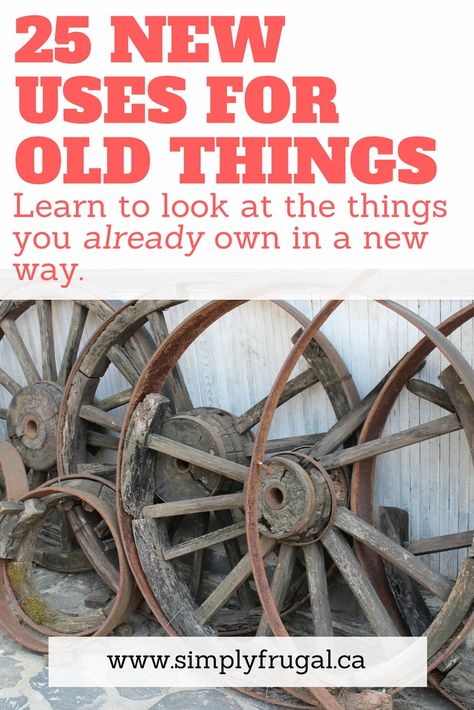 Old Made New, Old Wagon Wheel Ideas, Frugal Homesteading, Chair Upcycle, Grocery Savings Tips, Repurposing Ideas, Wagon Wheels, Old Wagons, Upcycle Repurpose