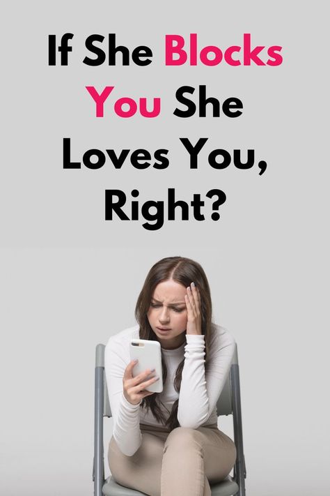 There can be many reasons why a girl would block you. Whether or not it means that she loves you would depend on those reasons. She Blocked Me, Dating Tips For Men, She Loves You, She Loves, Dating Tips, When Someone, A Girl, Love Her, Love You