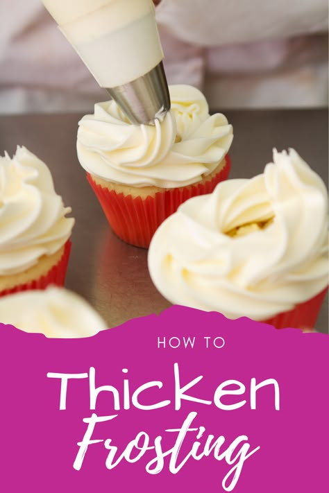 How To Make Thick Frosting For Cakes, How To Make Stiff Buttercream, Icing That Holds Up In Heat, Frosting That Doesnt Melt, Firm Buttercream Frosting, Icing On The Cake, Stiff Frosting, Stiff Piping Frosting Recipe, How To Thicken Store Bought Frosting