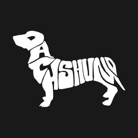 Check out this awesome 'Dachshund' design on @TeePublic! Dog Typography, Dachshund Silhouette, Pet Project, Dinosaur Tattoos, Dachshund Design, Dachshund Art, Typography Art Print, Dog Poster, Animal Designs