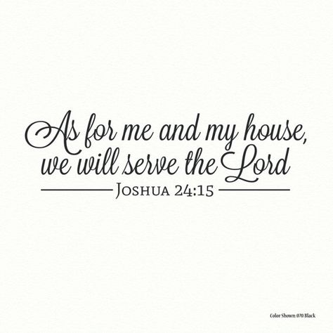 Bible Verses For House Building, Unless The Lord Builds The House, As For Me And My House We Serve The Lord Free Printable, For Me And My House Will Serve The Lord, As For Me And My House We Serve The Lord, Me And My House Will Serve The Lord Sign, Bible Verse Wall Decals, Quote Decals, Vinyl Wall Quotes