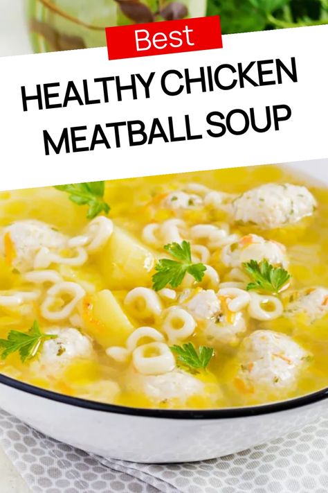 Healthy chicken meatball soup garnished with parsley, featuring pasta and diced vegetables. Chicken Meatballs Healthy, Chicken Meatball Soup, Minced Chicken Recipes, Chicken Meatball, Minced Meat Recipe, Pasta Casseroles, Ground Chicken Recipes, Ground Meat Recipes, Meatball Soup