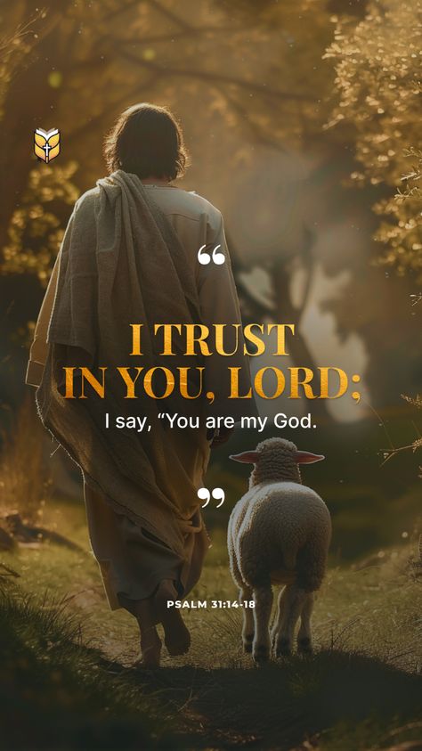 📖 But I trust in you, Lord; I say, “You are my God.” Psalm 31:14-18 #bible #niv #biblevision Sheep Bible Verses, Jesus I Trust In You, Cute Bible Quotes Wallpaper, I Trust You Lord, Psalm 31, Christian Wallpapers, Bible Words Images, Bible Quotes Images, Christian Pictures