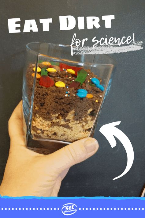 Tell your kids they're eating dirt...for science! A great edible experiment to teach kids about geology. #STEM #DIRT Stem Themed Snacks, Ice Age Birthday Party, Edible Dirt, Science Snack, Edible Stem, Kids Food Crafts, Oreo Dirt, Kids New Years Eve, Summer Stem