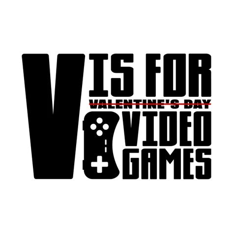 V is for Video Games - V Is For Video Games - T-Shirt | TeePublic Games Svg, Video Game T Shirts, Svg Free, Top Selling, The Net, Cool T Shirts, Graphic Tee, Video Games, Tech Company Logos