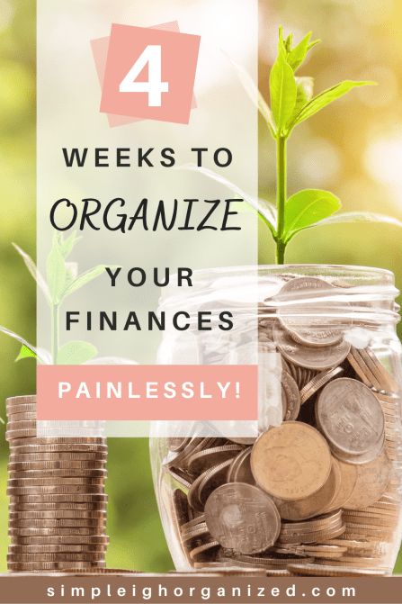 How to Painlessly Organize Your Finances in 4 Weeks • SimpLeigh Organized Organizing Finances, Organize Finances, Savings And Investment, Plan For Life, Debt Snowball, Improve Your Credit Score, Investment Accounts, Finance Organization, Save Money Fast