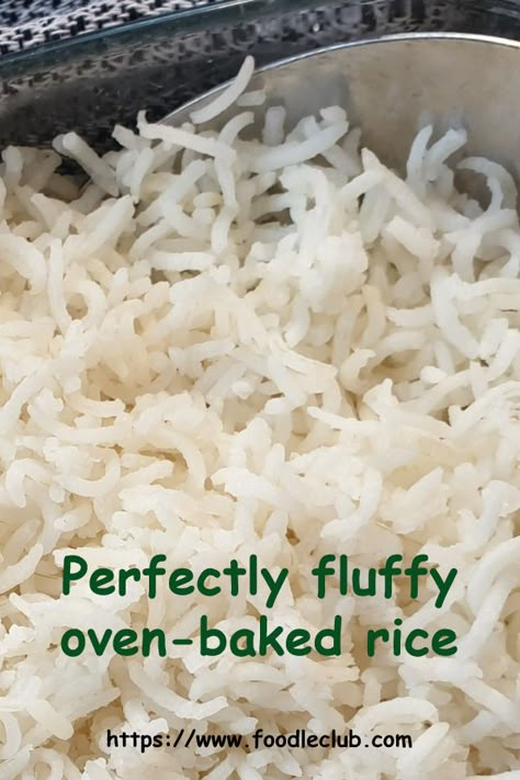 Find out how to cook rice in the oven to get fluffy and white perfectly cooked rice every single time. #foodleclub #homemade # ovenbakedrice #howtocookrice Fiesta Side Dishes, Fiesta Rice Recipe, Oven Baked Rice, Rice Bake Recipes, Rice In The Oven, Basmati Rice Recipes, Baked Rice, Perfect Rice, Rice Side Dishes