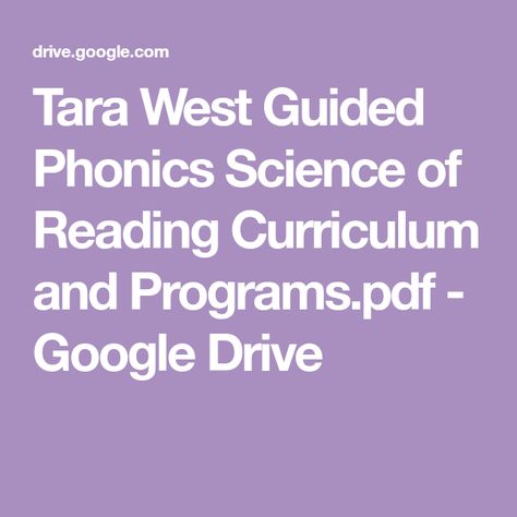 Tara West Guided Phonics Science of Reading Curriculum and Programs.pdf - Google Drive Guided Phonics, Tara West, Reading Curriculum, Science Of Reading, Letters And Numbers, Phonics, Google Drive, Science, Drive