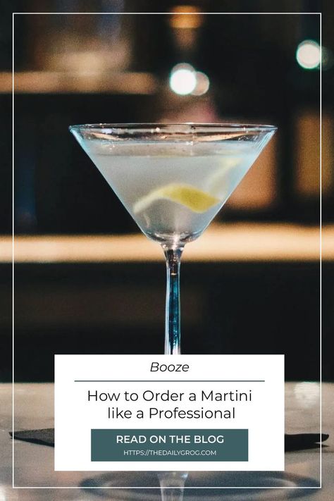 How To Order A Martini, Types Of Martinis, Perfect Martini, Martinis Drinks, Bourbon Tasting, Cocktail Picks, Martini Recipes, Martini Cocktail, Few Ingredients