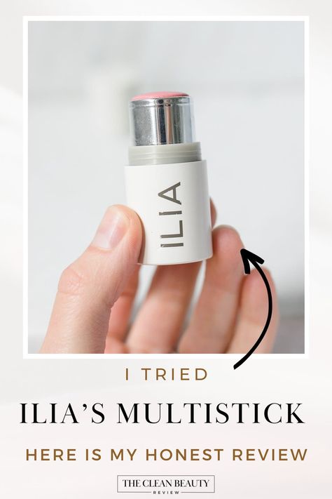 Ilia Foundation Stick, Ilia Multi Stick, Makeup Stick, Cream Makeup, Stick Foundation, Clean Makeup, Cream Blush, Beauty Review, Clean Beauty